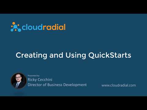 Creating and Using QuickStarts in CloudRadial