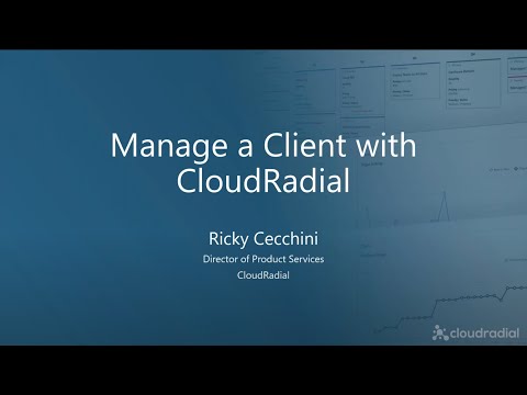 In Depth – How to Manage Clients with CloudRadial