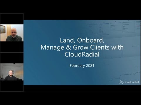 How to Land, Onboard, Manage and Grow Clients with CloudRadial