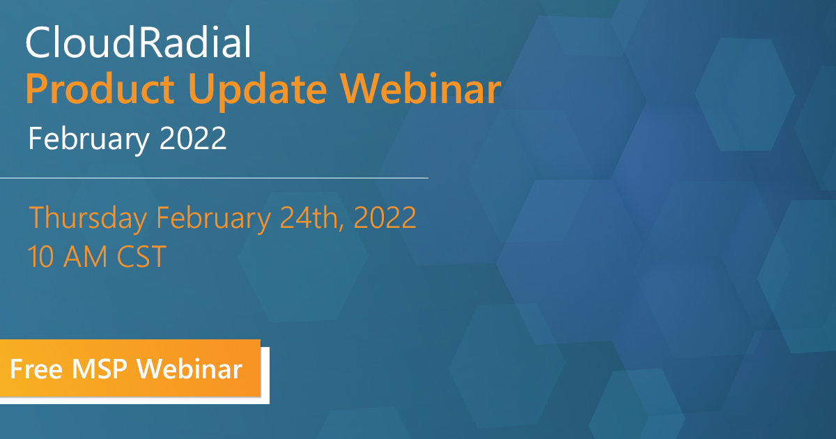CloudRadial Product Update – February 2022