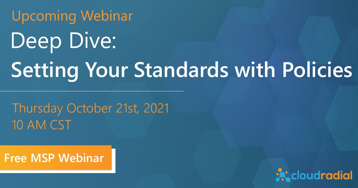 Deep Dive – Setting Your Standards with Policies